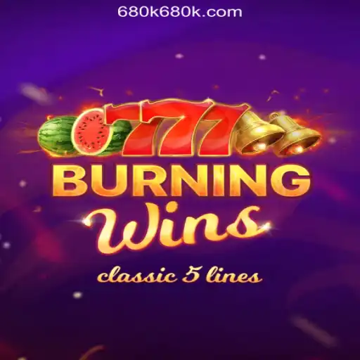 Unveiling the Thrilling World of BurningWins at 680K.COM Online Casino Philippines